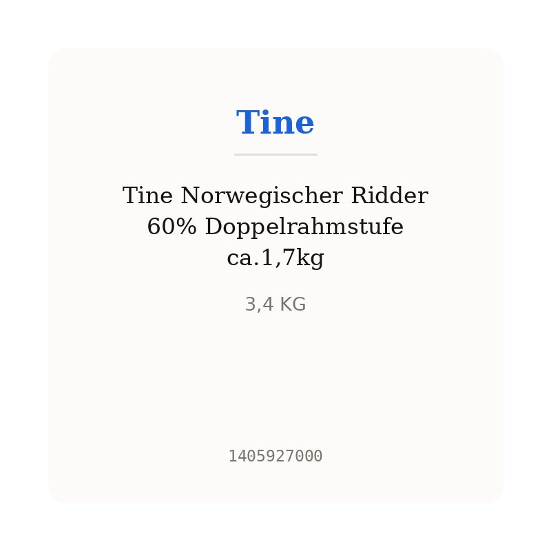 Tine Norwegischer Ridder 60% Doppelrahmstufe ca.1,7kg