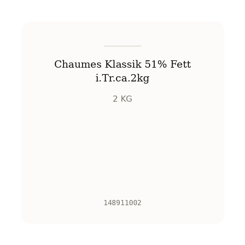 Chaumes Klassik 51% Fett i.Tr.ca.2kg