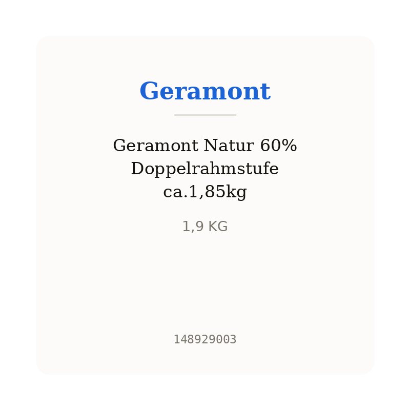 Geramont Natur 60% Doppelrahmstufe ca.1,85kg
