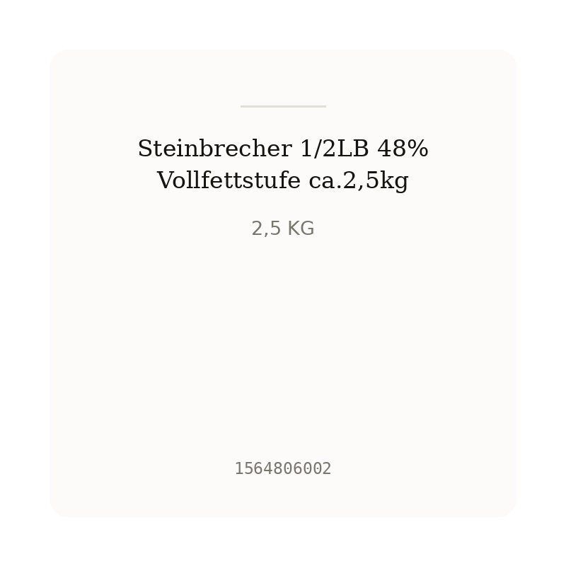 Steinbrecher 1/2LB 48% Vollfettstufe ca.2,5kg