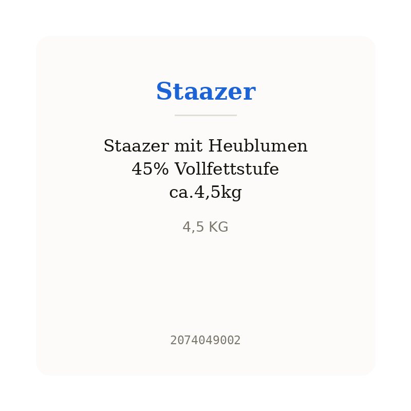 Staazer mit Heublumen 45% Vollfettstufe ca.4,5kg