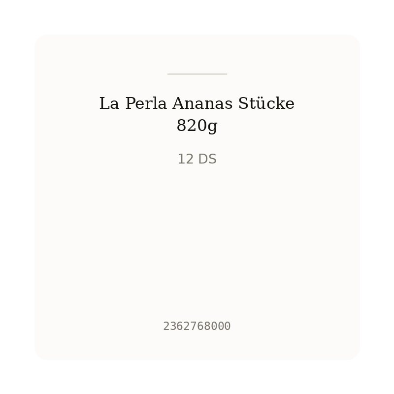 La Perla Ananas Stücke 820g