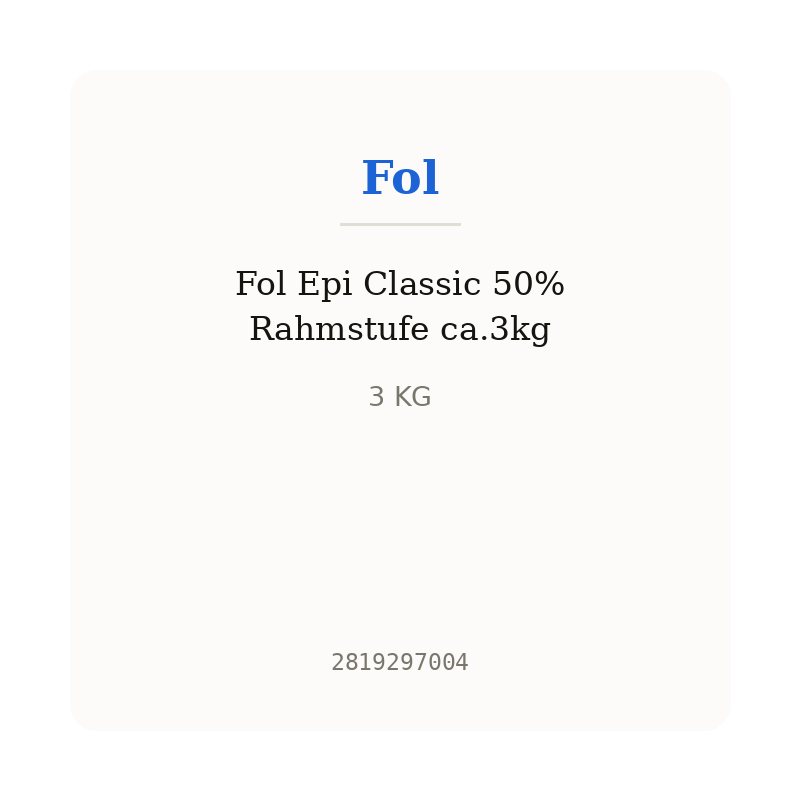 Fol Epi Classic 50% Rahmstufe ca.3kg