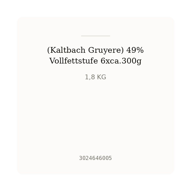 (Kaltbach Gruyere) 49% Vollfettstufe 6xca.300g