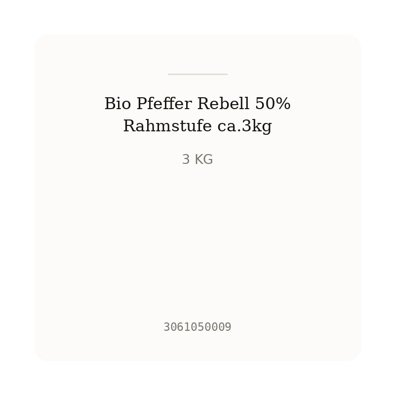 Bio Pfeffer Rebell 50% Rahmstufe ca.3kg