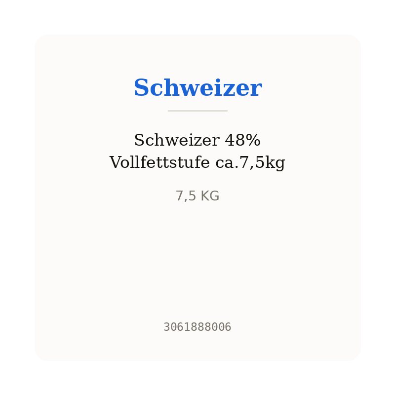 Schweizer 48% Vollfettstufe ca.7,5kg