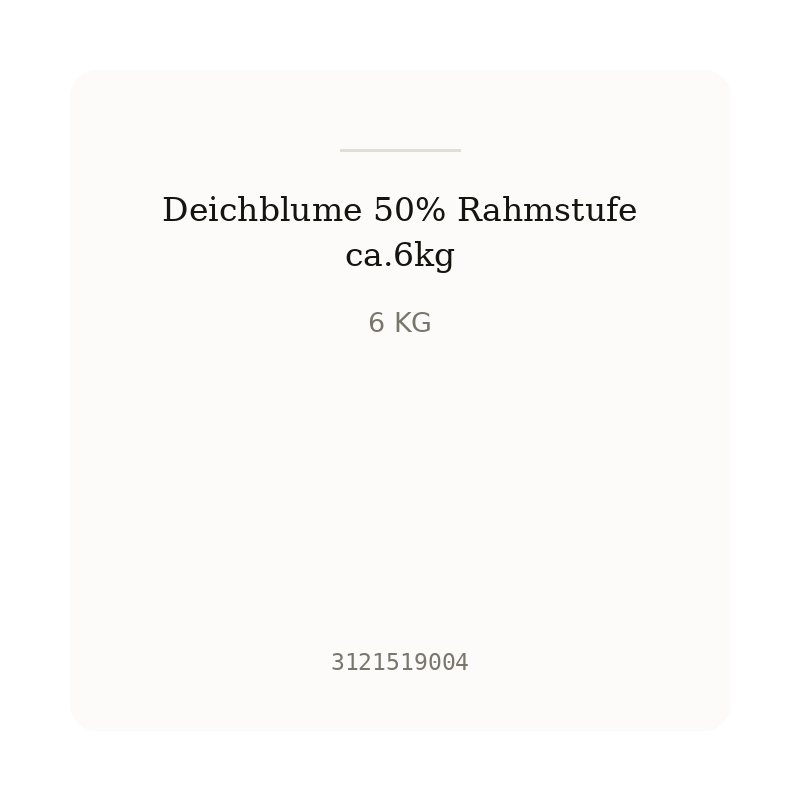 Deichblume 50% Rahmstufe ca.6kg