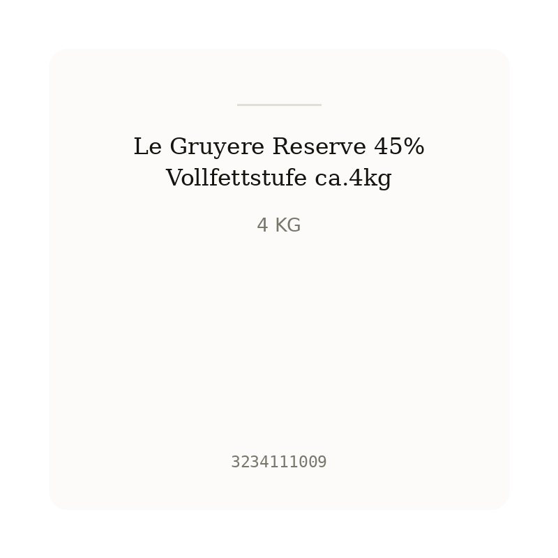 Le Gruyere Reserve 45% Vollfettstufe ca.4kg
