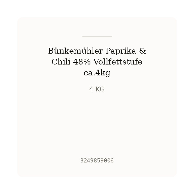 Bünkemühler Paprika & Chili 48% Vollfettstufe ca.4kg