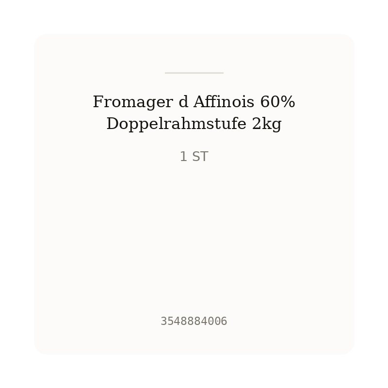 Fromager d Affinois 60% Doppelrahmstufe 2kg