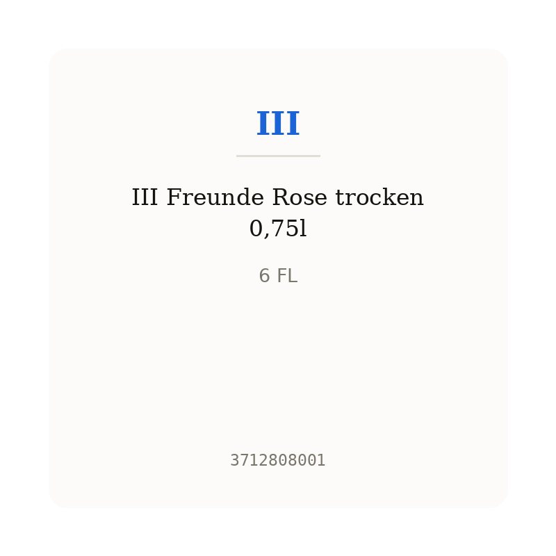 III Freunde Rose trocken 0,75l
