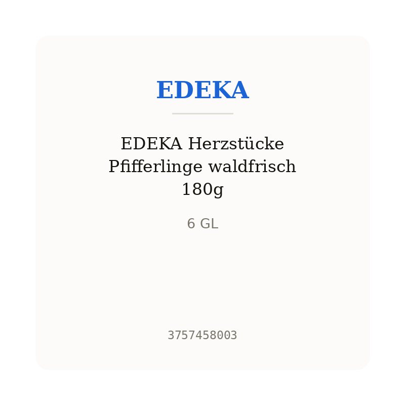 EDEKA Herzstücke Pfifferlinge waldfrisch 180g