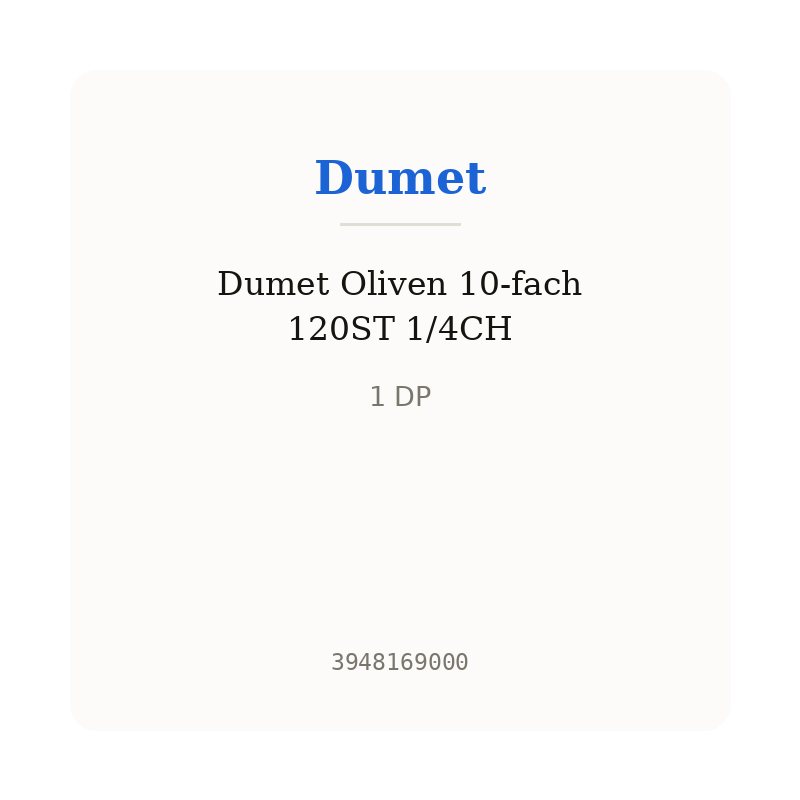 Dumet Oliven 10-fach 120ST 1/4CH