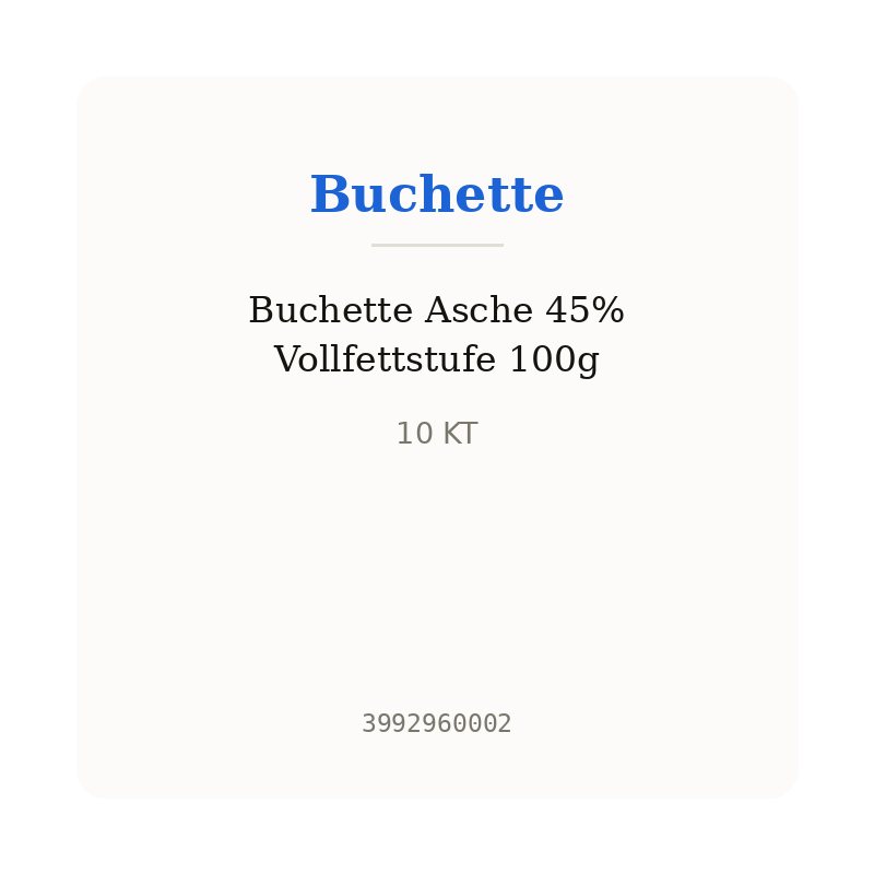 Buchette Asche 45% Vollfettstufe 100g