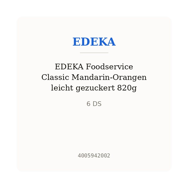 EDEKA Foodservice Classic Mandarin-Orangen leicht gezuckert 820g
