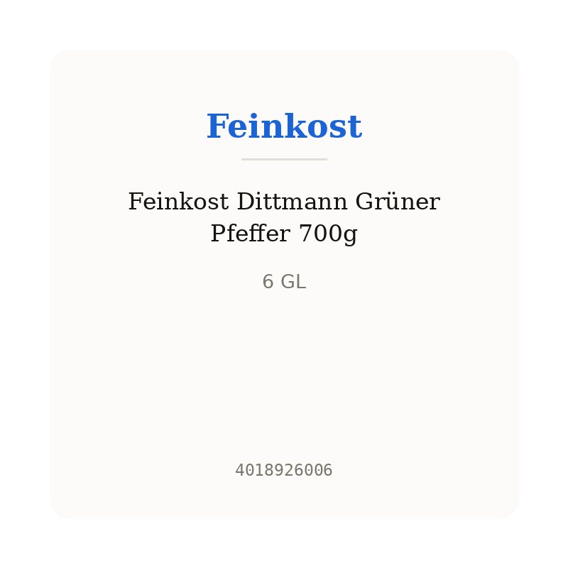Feinkost Dittmann Grüner Pfeffer 700g