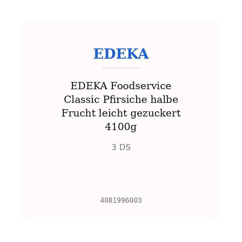 EDEKA Foodservice Classic Pfirsiche halbe Frucht leicht gezuckert 4100g