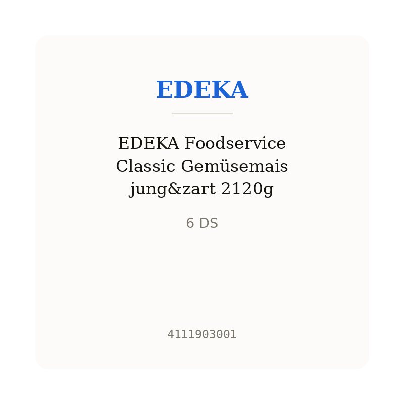 EDEKA Foodservice Classic Gemüsemais jung&zart 2120g