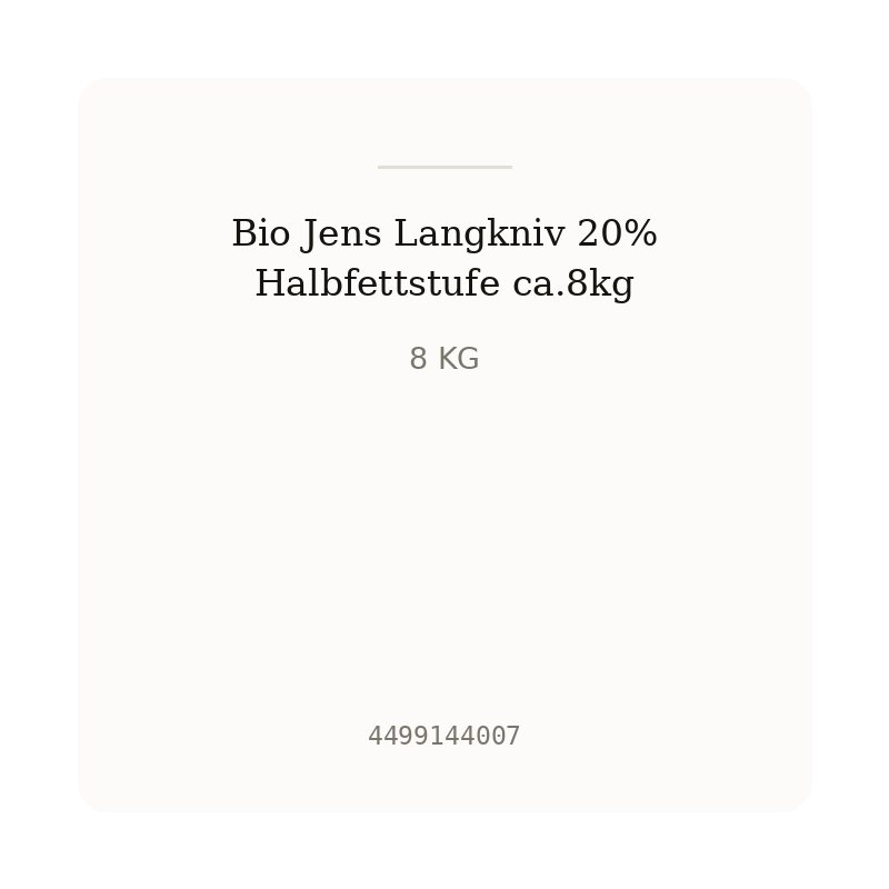 Bio Jens Langkniv 20% Halbfettstufe ca.8kg