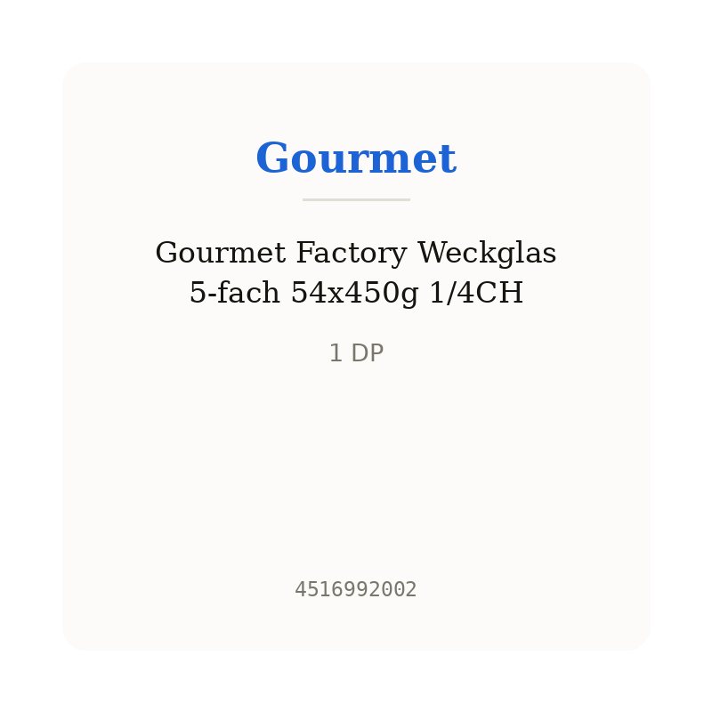 Gourmet Factory Weckglas 5-fach 54x450g 1/4CH