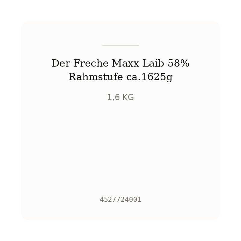 Der Freche Maxx Laib 58% Rahmstufe ca.1625g