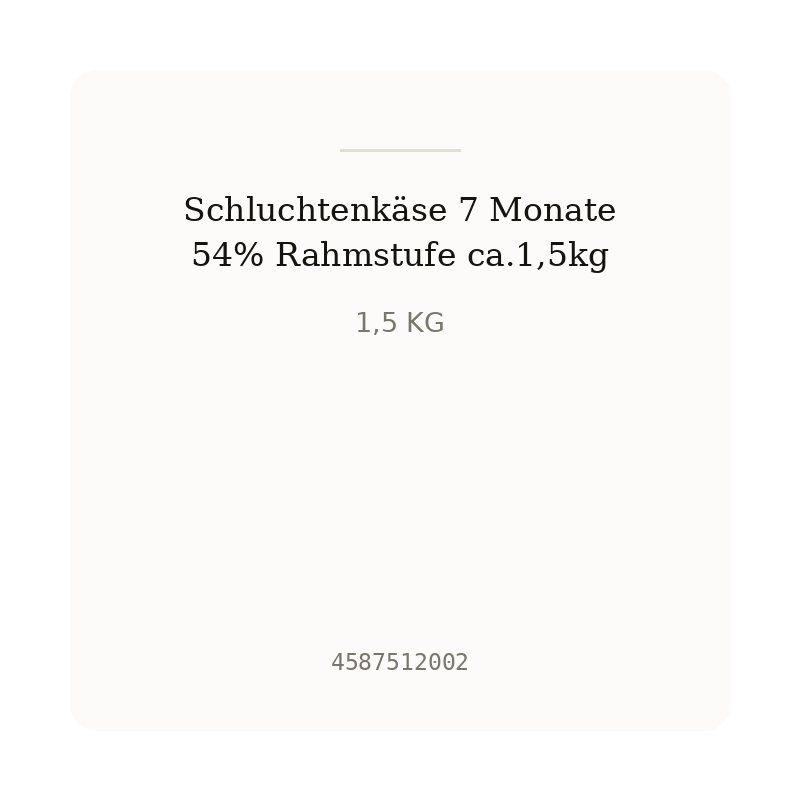 Schluchtenkäse 7 Monate 54% Rahmstufe ca.1,5kg