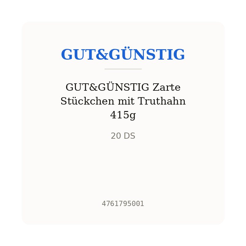 GUT&GÜNSTIG Zarte Stückchen mit Truthahn 415g