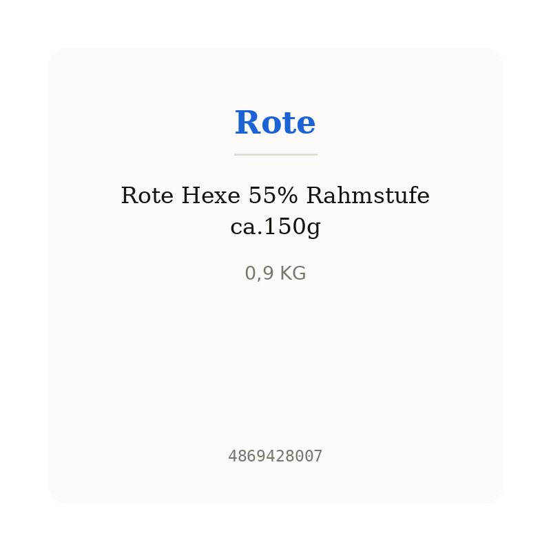 Rote Hexe 55% Rahmstufe ca.150g