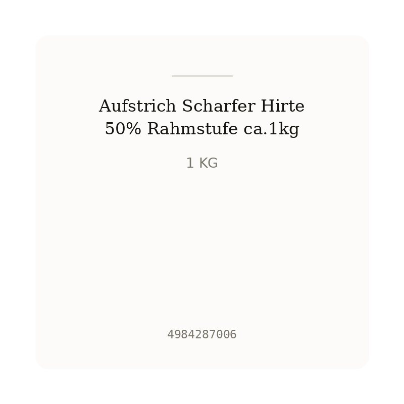 Aufstrich Scharfer Hirte 50% Rahmstufe ca.1kg