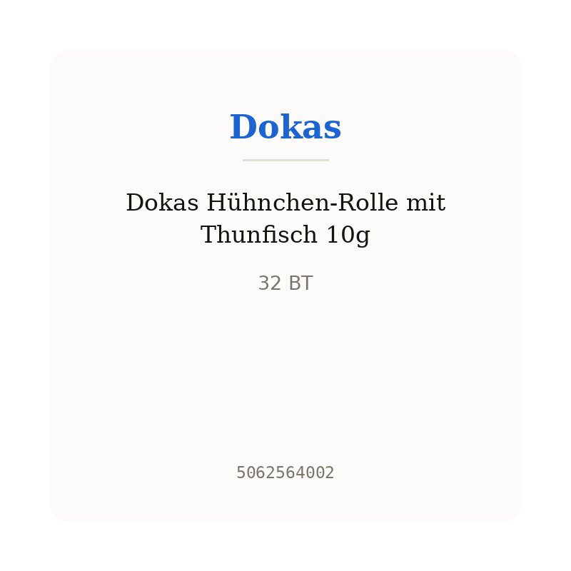 Dokas Hühnchen-Rolle mit Thunfisch 10g