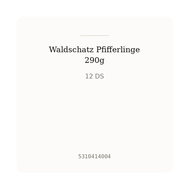 Waldschatz Pfifferlinge 290g