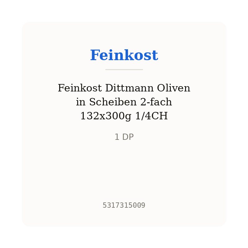 Feinkost Dittmann Oliven in Scheiben 2-fach 132x300g 1/4CH