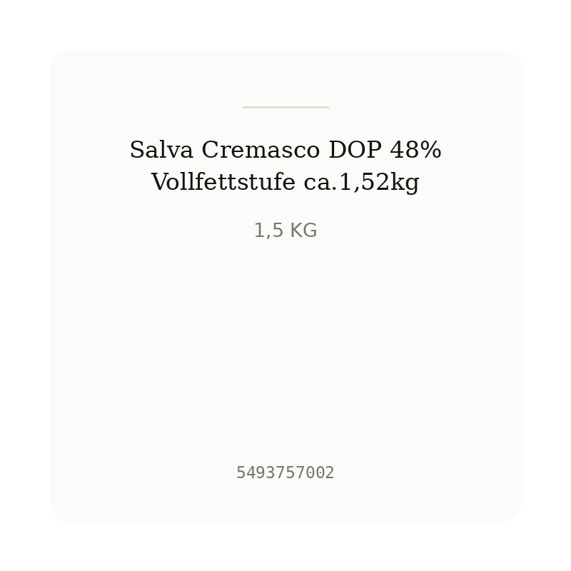 Salva Cremasco DOP 48% Vollfettstufe ca.1,52kg