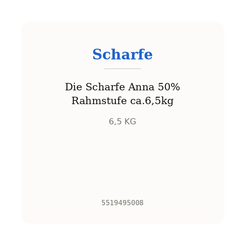 Die Scharfe Anna 50% Rahmstufe ca.6,5kg