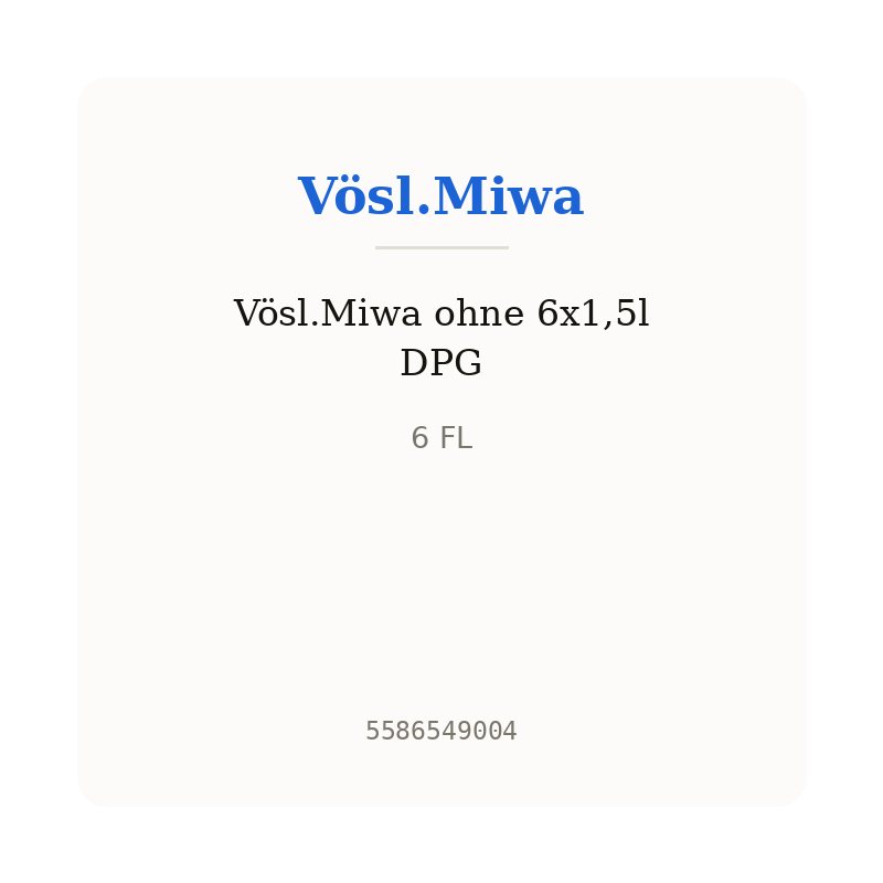 Vösl.Miwa ohne 6x1,5l DPG
