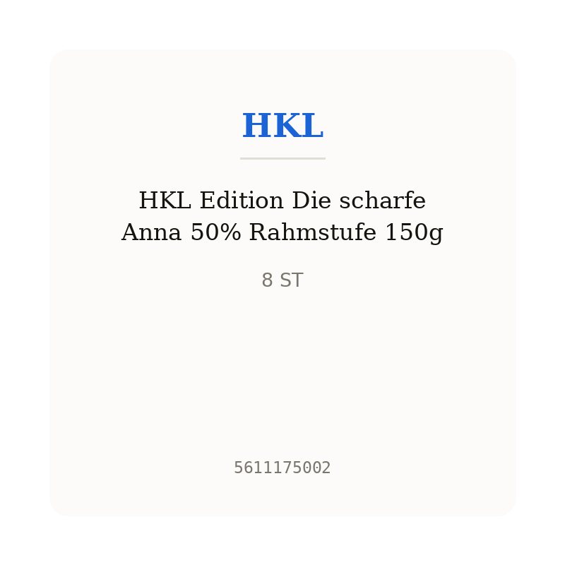 HKL Edition Die scharfe Anna 50% Rahmstufe 150g