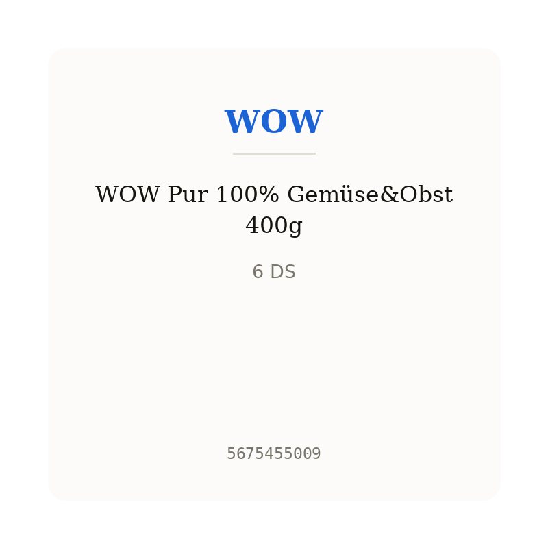 WOW Pur 100% Gemüse&Obst 400g