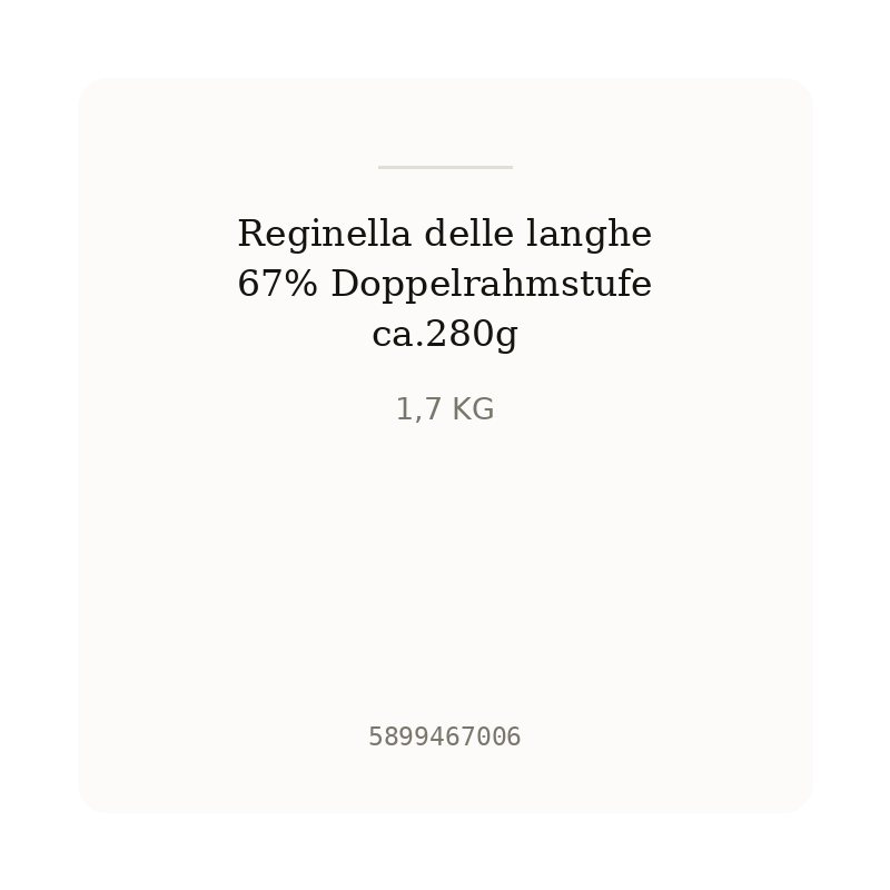 Reginella delle langhe 67% Doppelrahmstufe ca.280g