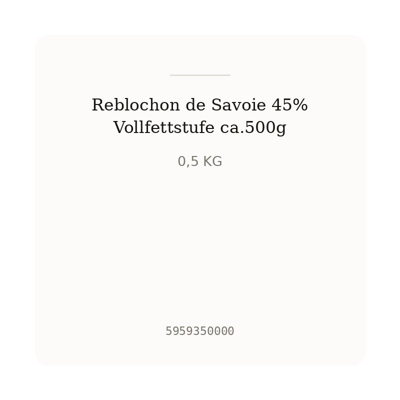 Reblochon de Savoie 45% Vollfettstufe ca.500g
