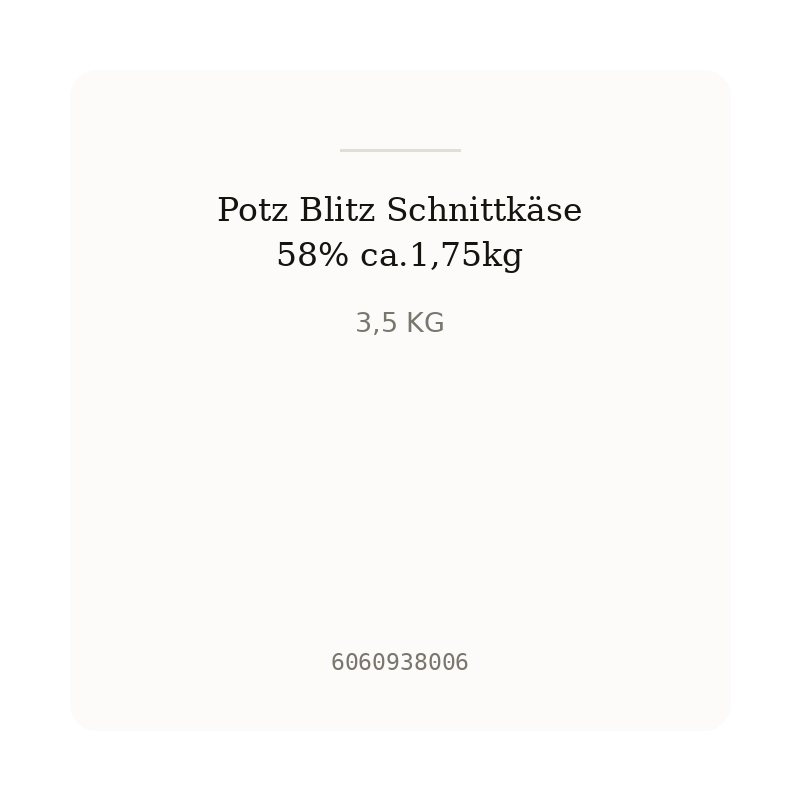 Potz Blitz Schnittkäse 58% ca.1,75kg
