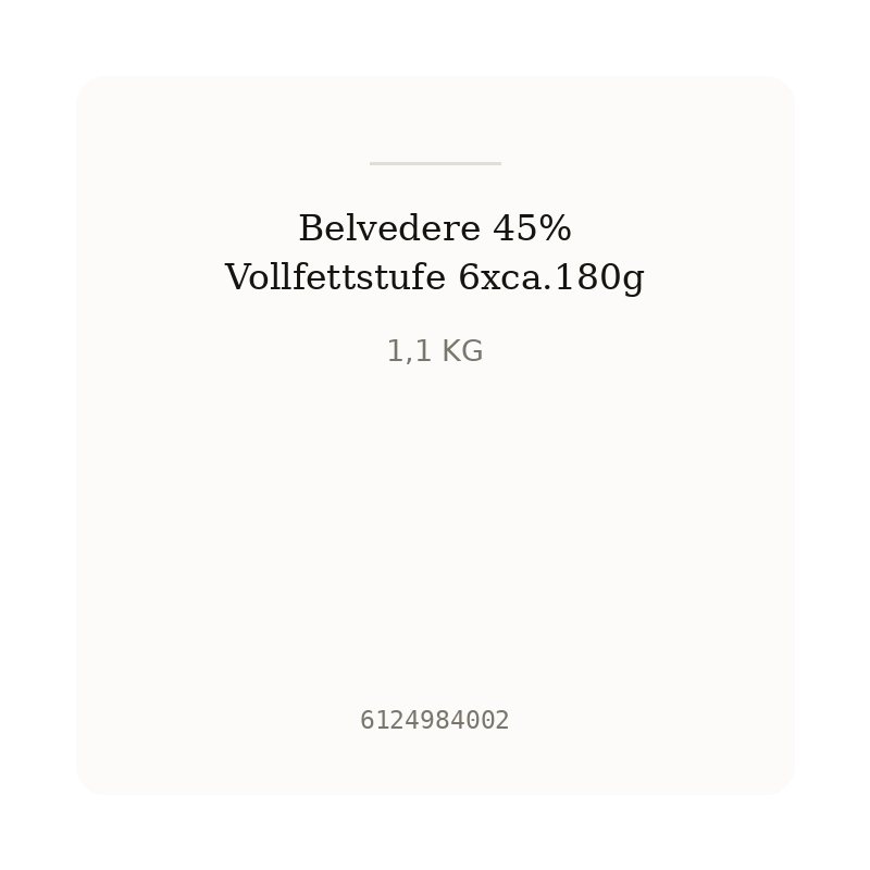 Belvedere 45% Vollfettstufe 6xca.180g