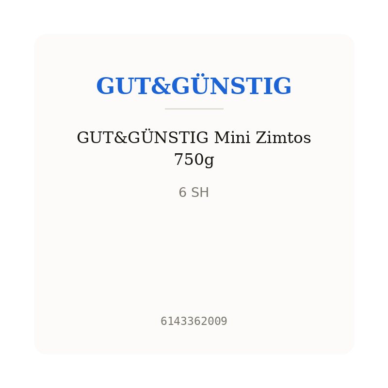 GUT&GÜNSTIG Mini Zimtos 750g