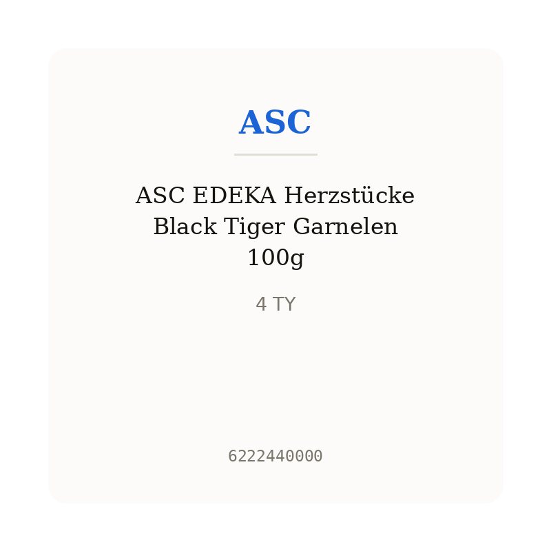 ASC EDEKA Herzstücke Black Tiger Garnelen 100g