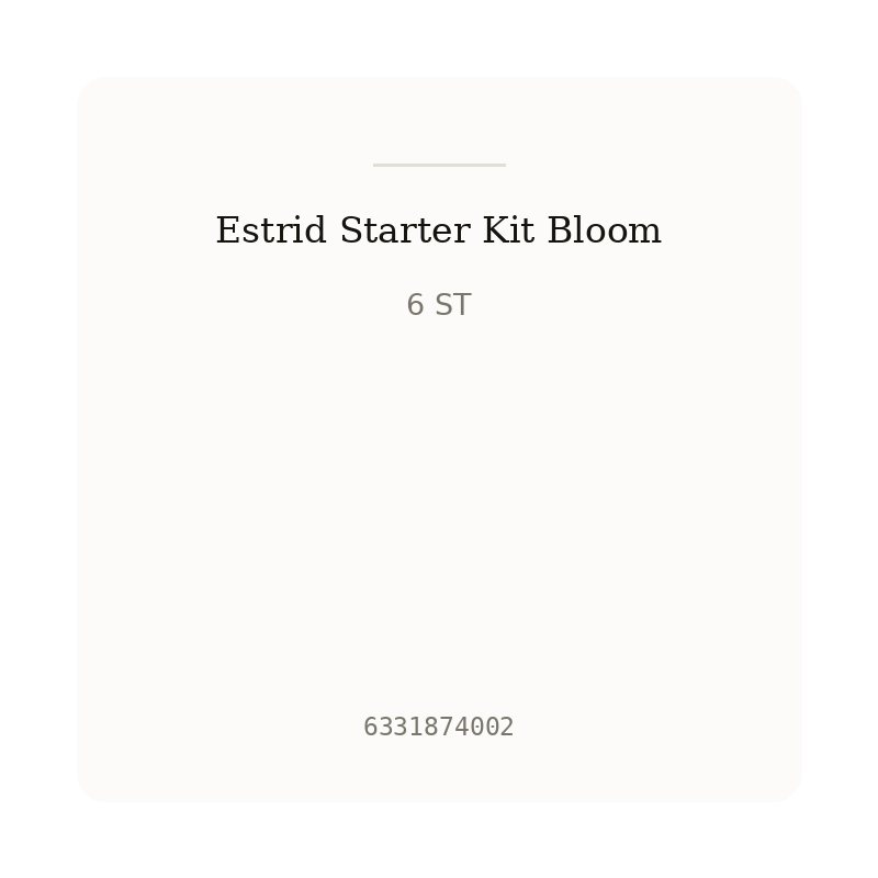 Estrid Starter Kit Bloom