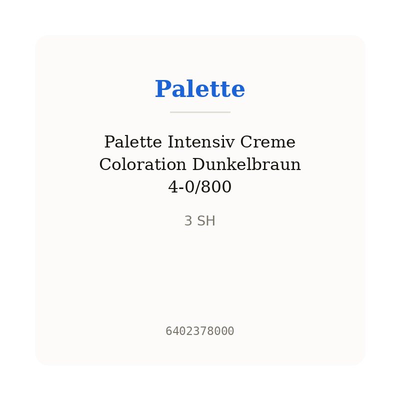 Palette Intensiv Creme Coloration Dunkelbraun 4-0/800