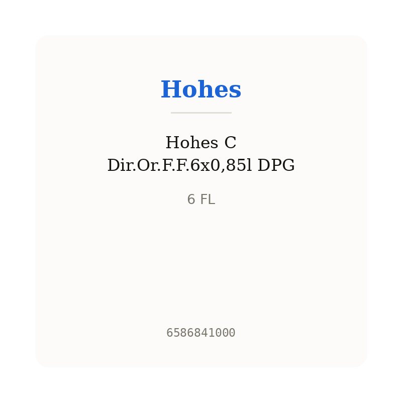 Hohes C Dir.Or.F.F.6x0,85l DPG