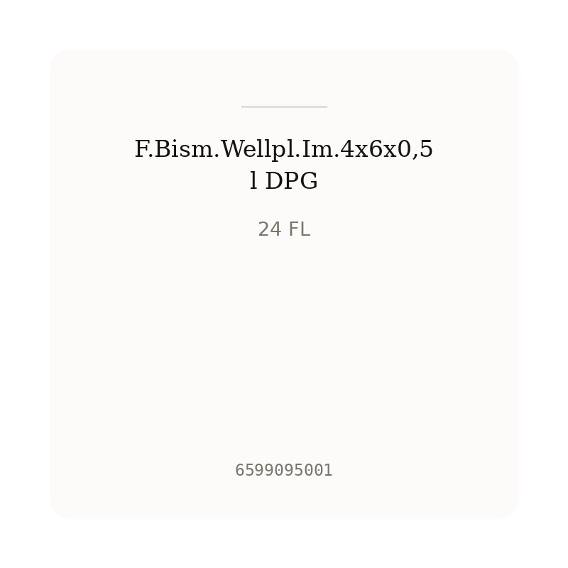 F.Bism.Wellpl.Im.4x6x0,5l DPG