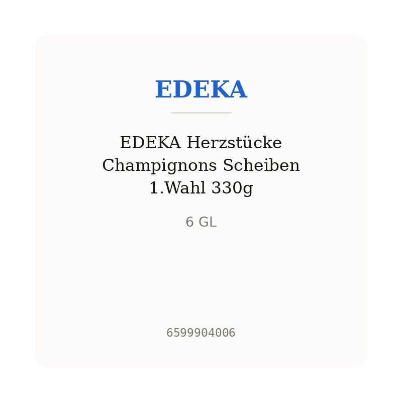 EDEKA Herzstücke Champignons Scheiben 1.Wahl 330g