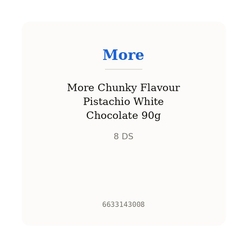 More Chunky Flavour Pistachio White Chocolate 90g