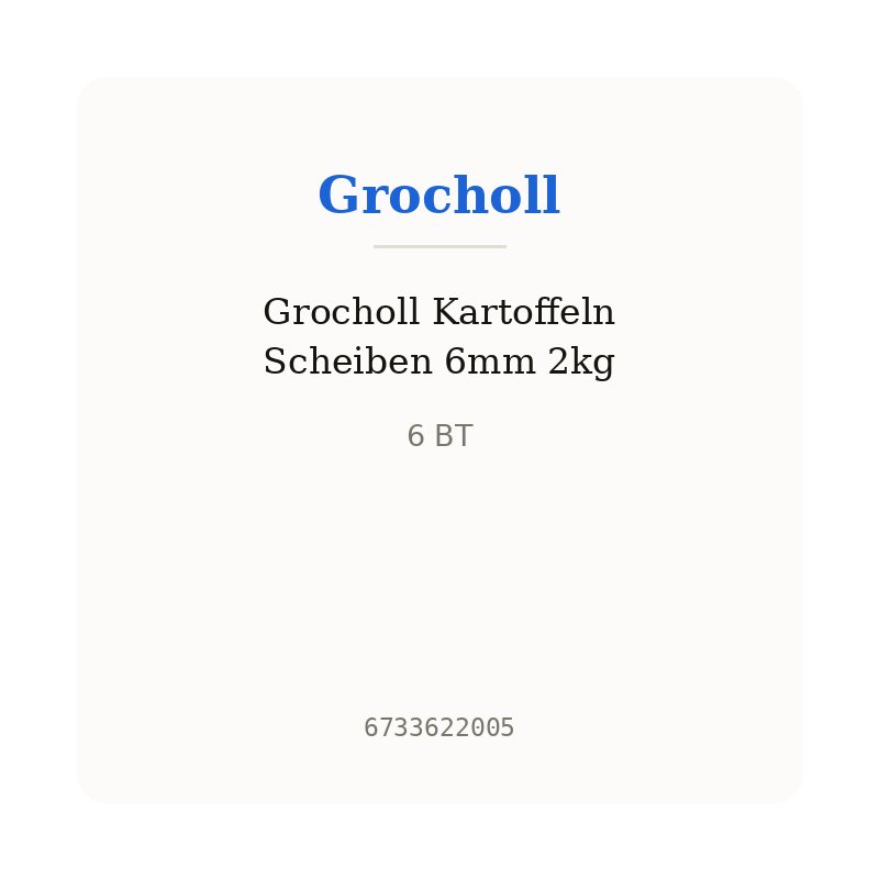 Grocholl Kartoffeln Scheiben 6mm 2kg
